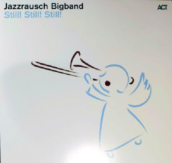Jazzrausch Bigband - Still! still still! (LP)