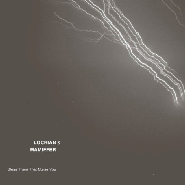 Locrian &amp; Mamiffer - Bless them that curse you (CD)