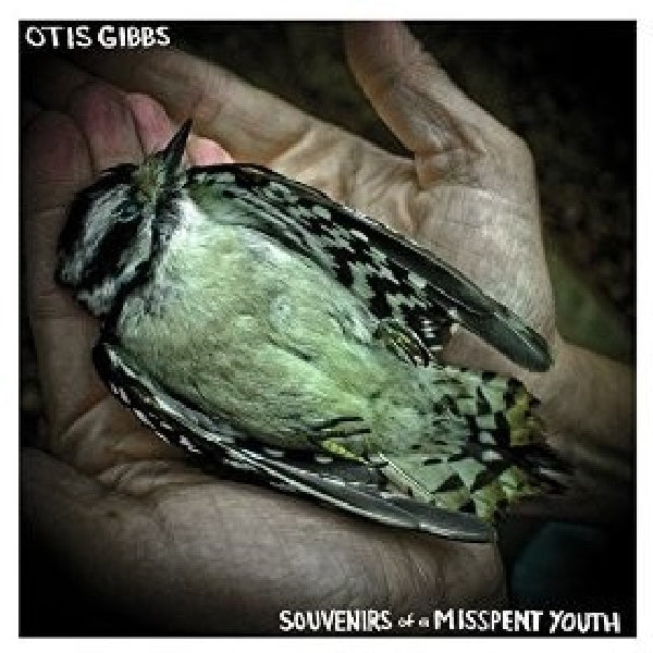 Otis Gibbs - Souvenirs of a misspent youth (CD) - Velvet Music