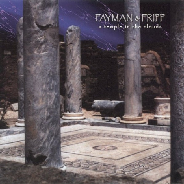Fayman &amp; Fripp - Temple in the clouds (CD)