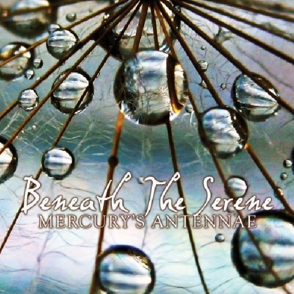 Mercury's Antennae - Beneath the serene (CD)