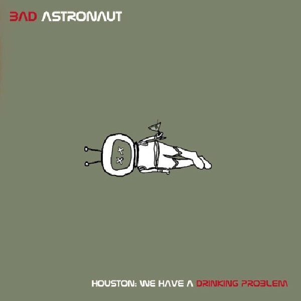 Bad Astronaut - Houston we have a drinkin (CD) - Velvet Music
