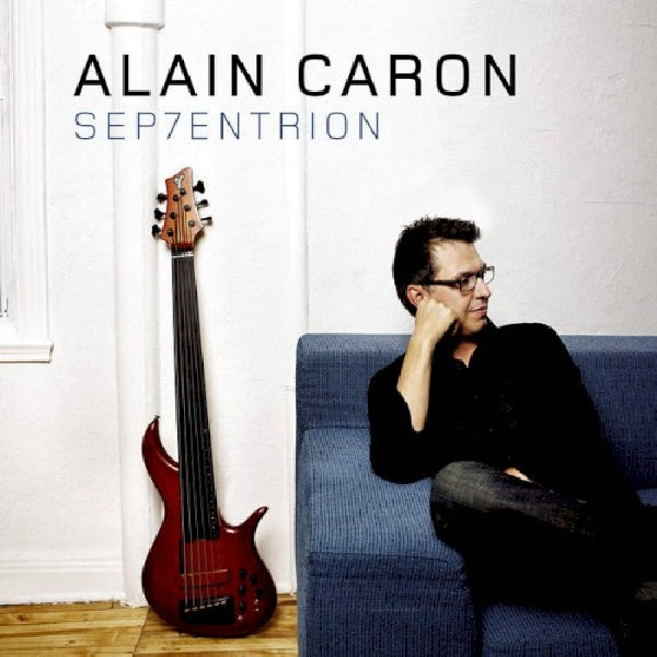 Alain Caron - Sep7entrion (CD) - Velvet Music