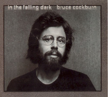 Bruce Cockburn - In the falling dark -rema (CD) - Velvet Music