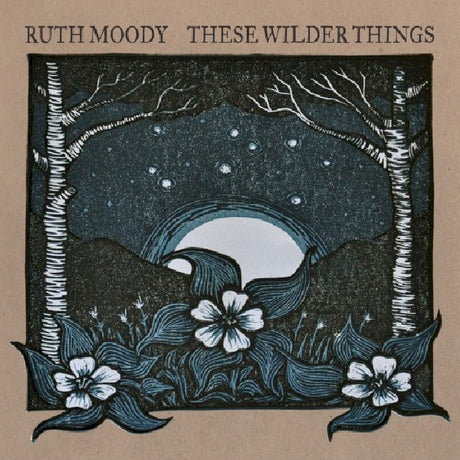 Ruth Moody - These wilder things (CD) - Velvet Music