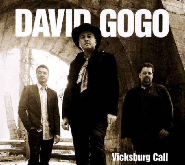 David Gogo - Vicksburg call (CD) - Velvet Music
