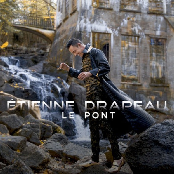 Etienne Drapeau - Le pont (CD) - Velvet Music