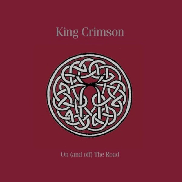 King Crimson - On (and off) the road 1981 - 1984 (CD) - Velvet Music