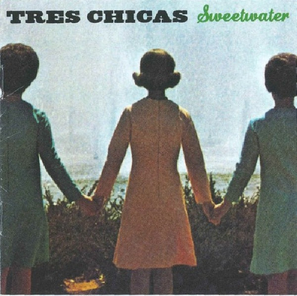 Tres Chicas - Sweetwater (CD)