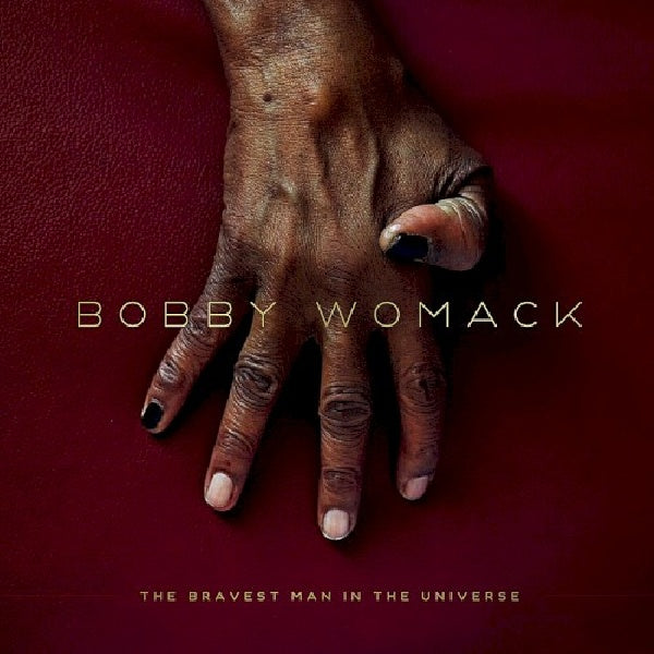 Bobby Womack - Bravest man in the universe (CD)