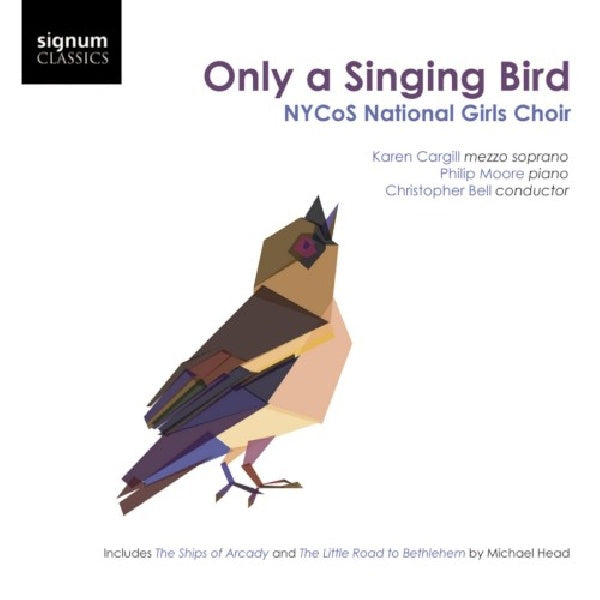 Nycos National Girls Choir - Only a singing bird (CD) - Velvet Music
