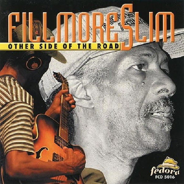 Fillmore Slim - Other side of the road (CD) - Velvet Music
