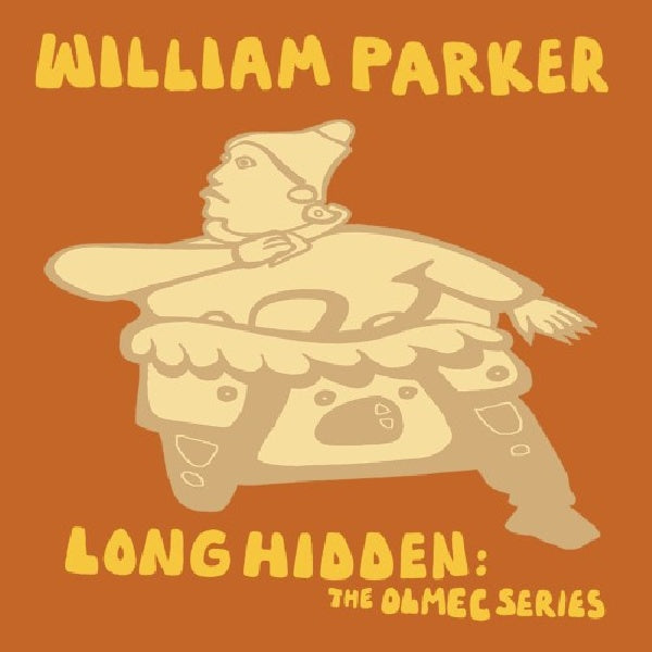 William Parker - Long hidden: olmec series (CD) - Velvet Music