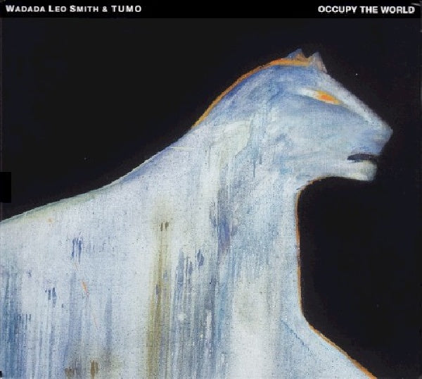 Wadada Leo Smith - Occupy the world (CD) - Velvet Music