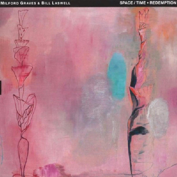 Milford Graves /bill Laswell - Space/time - redemption (CD)