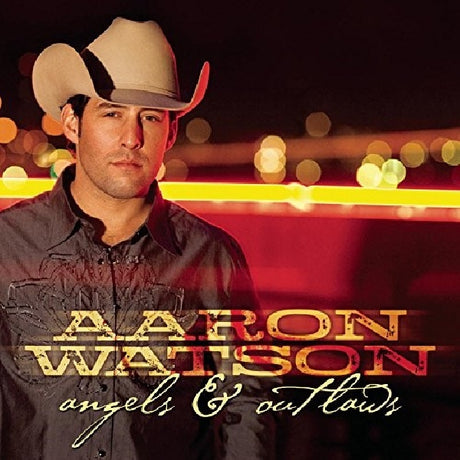 Aaron Watson - Angels & outlaws (CD) - Velvet Music