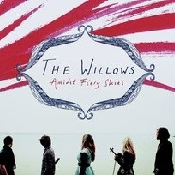 Willows - Amidst fiery skies (CD)