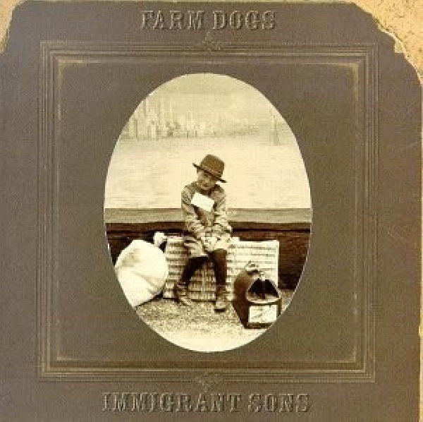 Farm Dogs - Immigrant song (CD) - Velvet Music