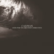 Caspian - Hymn for the greatest generation (CD) - Velvet Music