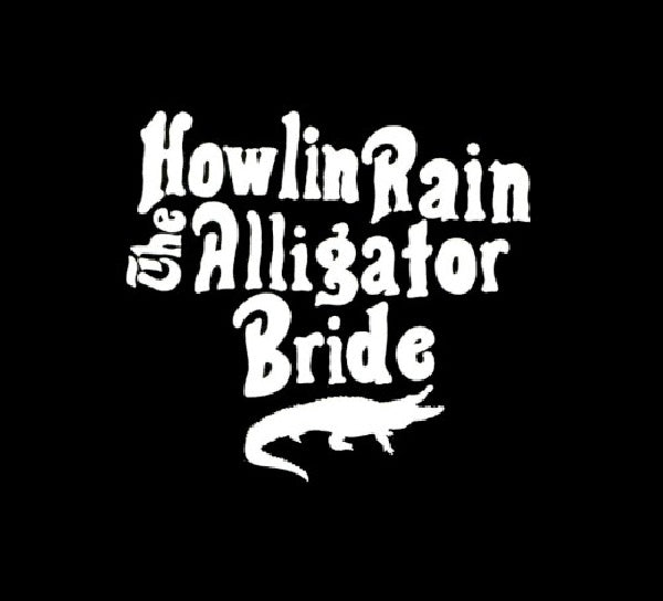Howlin Rain - Alligator bride (CD) - Velvet Music