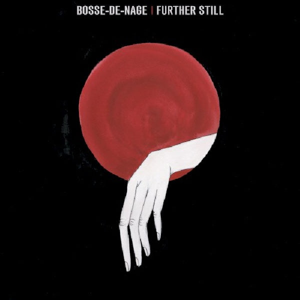 Bosse-de-nage - Further still (CD)