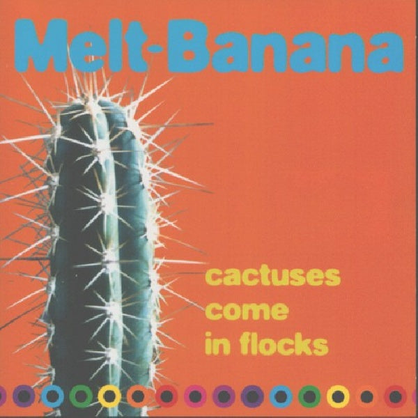 Melt-banana - Cactuses come in the floc (CD) - Velvet Music