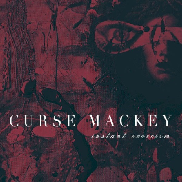 Curse Mackey - Instant exorcism (CD) - Velvet Music