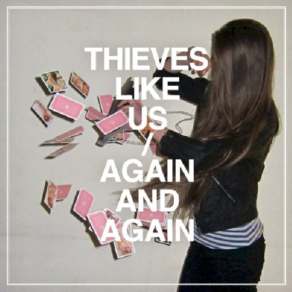 Thieves Like Us - Again &amp; again (CD)