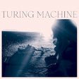 Turing Machine - What is the meaning of what (CD) - Velvet Music