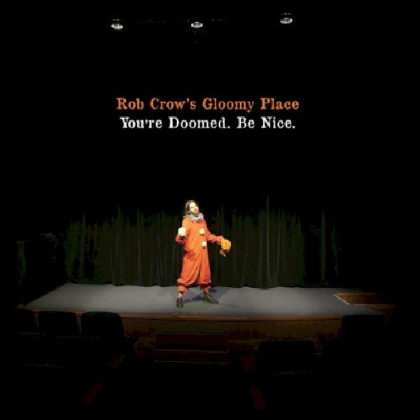 Rob Crow's Gloomy Place - You're doomed be nice (CD) - Velvet Music