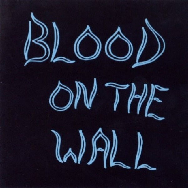 Blood On The Wall - Blood on the wall (CD) - Velvet Music