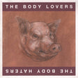 Body Lovers/body Haters - Body lovers/body haters (CD) - Velvet Music