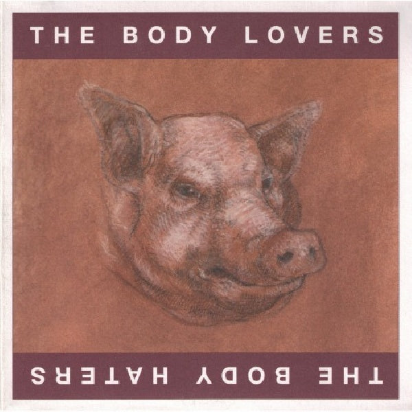 Body Lovers/body Haters - Body lovers/body haters (CD) - Velvet Music
