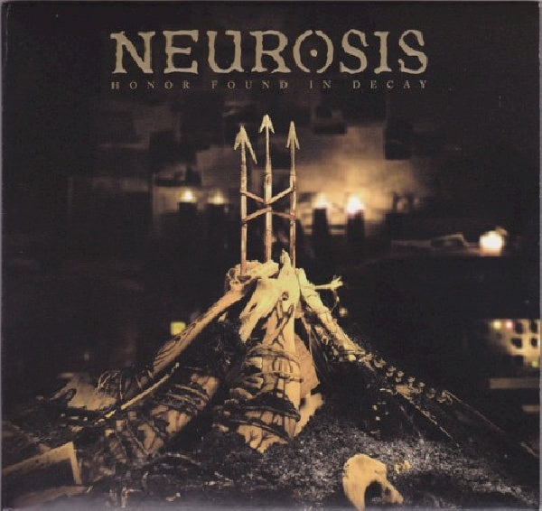 Neurosis - Honor found in decay (CD) - Velvet Music