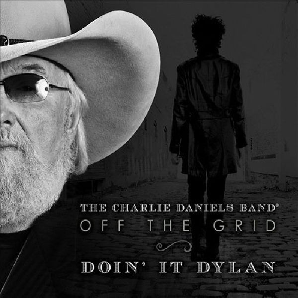 Charlie Daniels - Off the grid - doin' it dylan (CD)