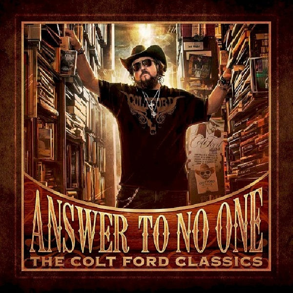 Colt Ford - Answer to no one: the colt ford classics (CD) - Velvet Music