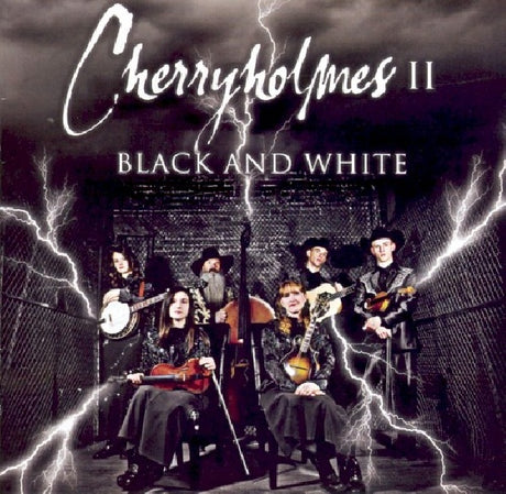 Cherryholmes - Cherryholmes ii:black and white (CD) - Velvet Music