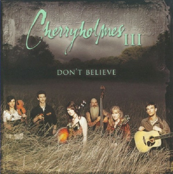 Cherryholmes - Cherryholmes iii: don't believe (CD) - Velvet Music