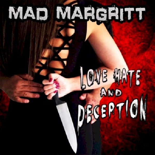 Mad Margritt - Love hate and deception (CD) - Velvet Music