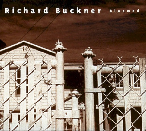 Richard Buckner - Bloomed (CD) - Velvet Music