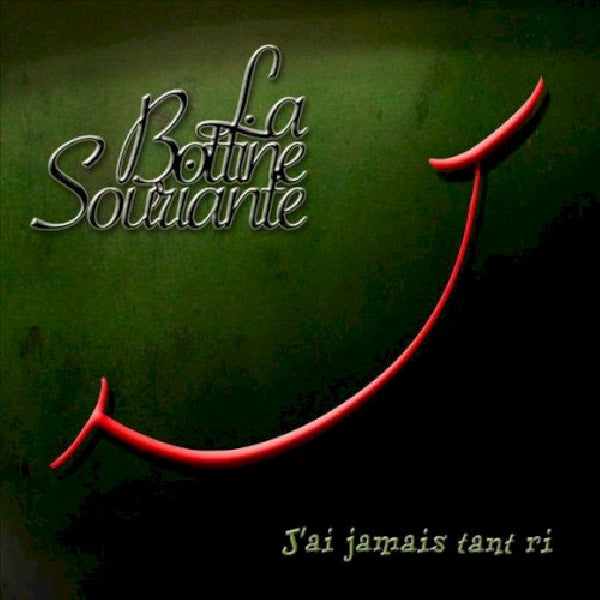 La Bottine Souriante - J'ai jamais tant ri 18 n° (CD)