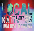 Local Natives - Hummingbird (CD) - Velvet Music
