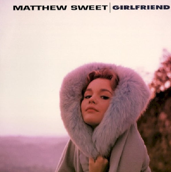 Matthew Sweet - Girlfriend (CD) - Velvet Music