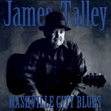 James Talley - Nashville city blues (CD)