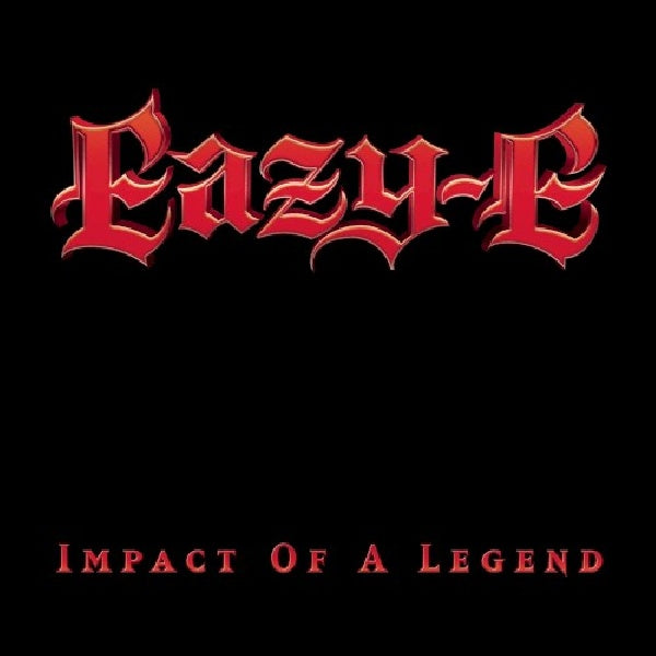 Eazy-e - Impact of a legend (CD) - Velvet Music