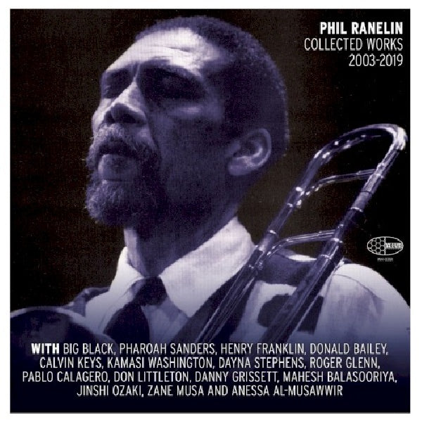 Phil Ranelin - Phil ranelin collected 2003-2019 (LP)
