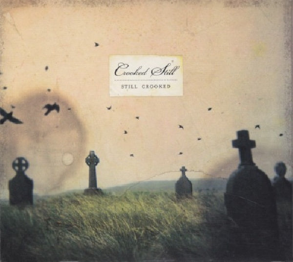 Crooked Still - Still crooked (CD) - Velvet Music
