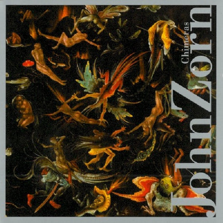 John Zorn - Chimeras (CD) - Velvet Music