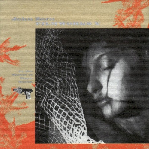 John Zorn - Filmworks x: in the mirror of maya deren (CD) - Velvet Music