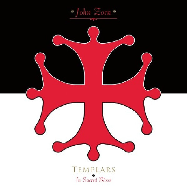 John Zorn - Templars -in sacred blood (CD) - Velvet Music